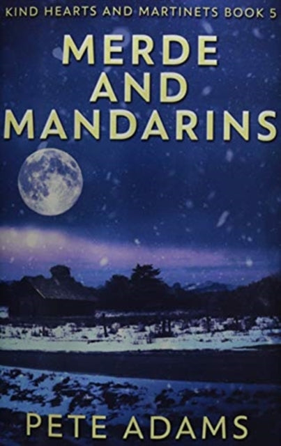 Merde and Mandarins: Premium Hardcover Edition