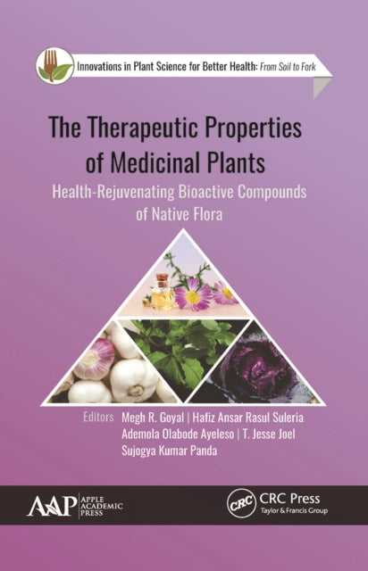 Therapeutic Properties of Medicinal Plants: Health-Rejuvenating Bioactive Compounds of Native Flora