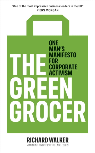 Green Grocer: One Man's Manifesto for Corporate Activism