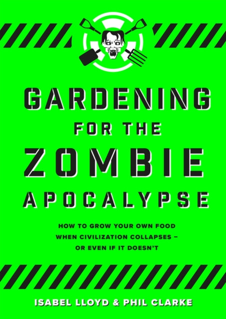 Gardening for the Zombie Apocalypse