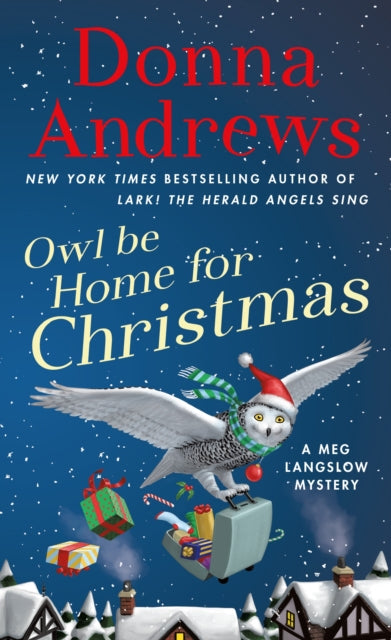 Owl Be Home for Christmas: A Meg Langslow Mystery