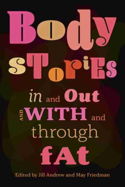 Body Stories: In and Out and With and Through Fat