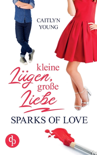 Kleine Lugen, grosse Liebe: Sparks of Love