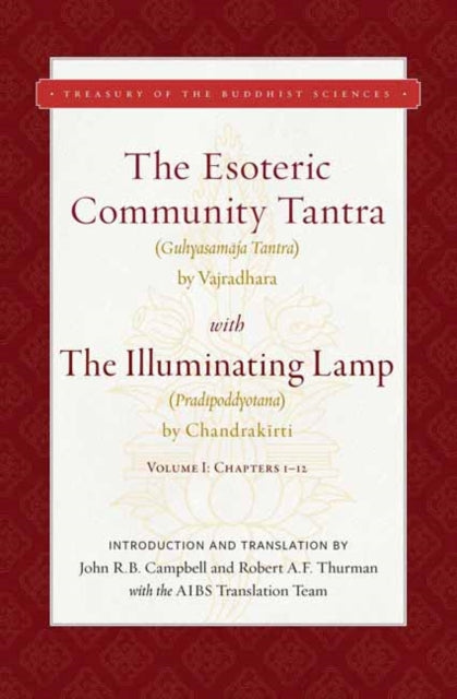 Esoteric Community Tantra with The Illuminating Lamp: Volume I: Chapters 1-12