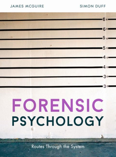 Forensic Psychology: Routes through the system