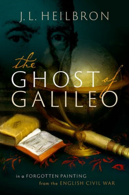 Ghost of Galileo: In a forgotten painting from the English Civil War