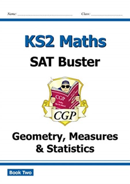 New KS2 Maths SAT Buster: Geometry, Measures & Statistics - Book 2 (for the 2022 tests)