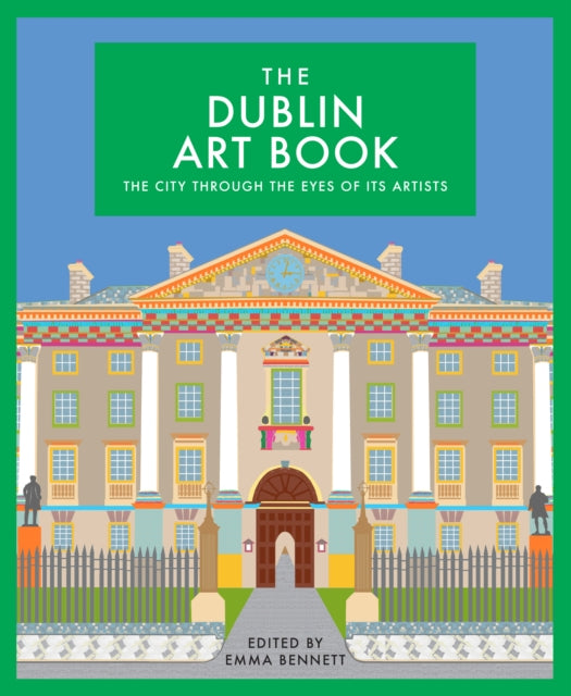 Dublin Art Book: The City Through the Eyes of its Artists