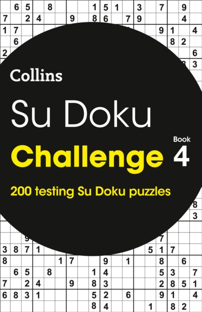 Su Doku Challenge Book 4: 200 Su Doku Puzzles