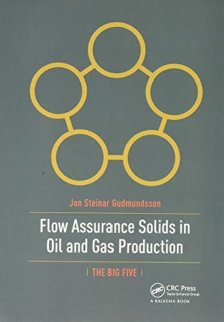 Flow Assurance Solids in Oil and Gas Production