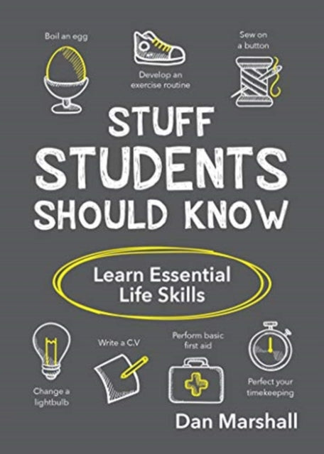 Stuff Students Should Know: Learn Essential Life Skills