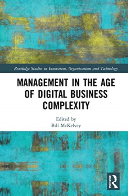 Management in the Age of Digital Business Complexity