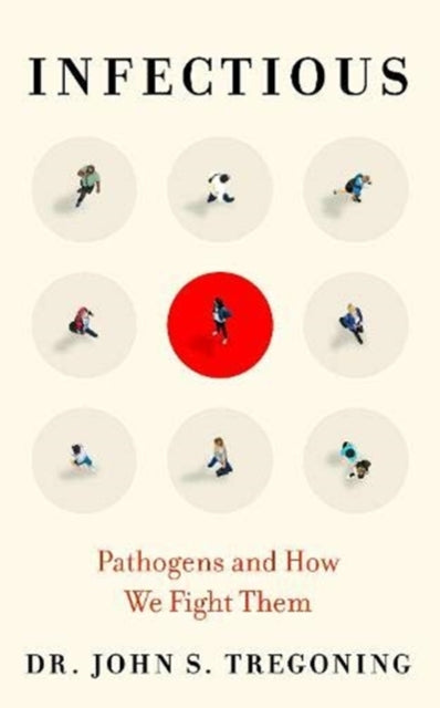 Infectious: Pathogens and How We Fight Them