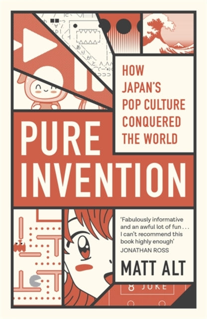 Pure Invention: How Japan Made the Modern World