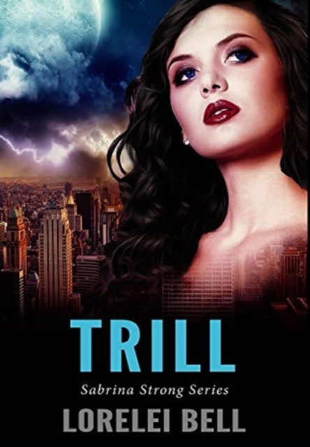 Trill: Premium Hardcover Edition