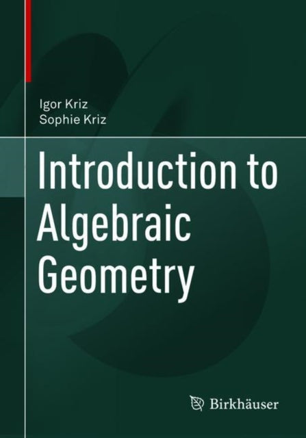 Introduction to Algebraic Geometry