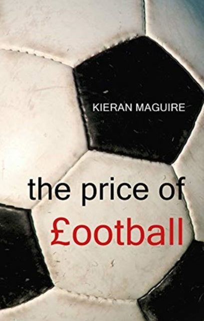 Price of Football: Understanding Football Club Finance