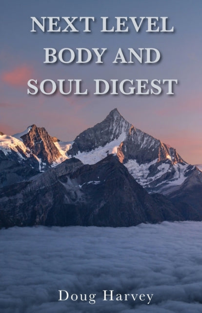 Next Level Body and Soul Digest