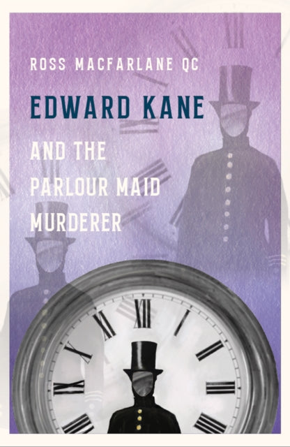 Edward Kane and the Parlour Maid Murderer