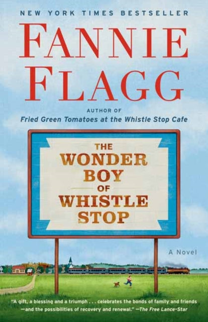 Wonder Boy of Whistle Stop: A Novel
