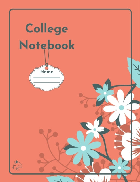 College Notebook: Student workbook | Journal | Diary | Flowers cover notepad by Raz McOvoo