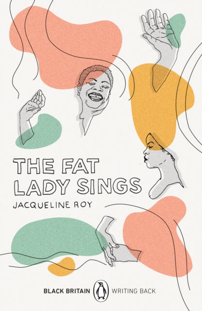 Fat Lady Sings: Black Britain: Writing Back