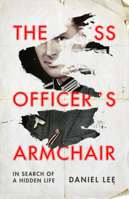 SS Officer's Armchair: In Search of a Hidden Life