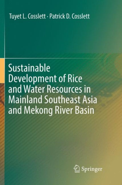 Sustainable Development of Rice and Water Resources in Mainland Southeast Asia and Mekong River Basin