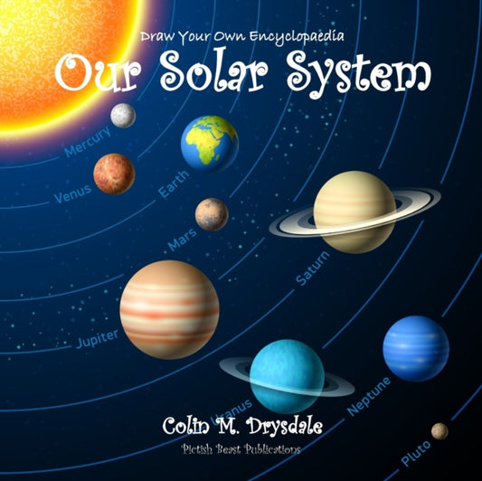 Draw Your Own Encyclopaedia Our Solar System