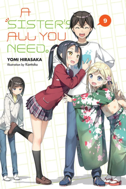 Sister's All You Need., Vol. 9 (light novel)