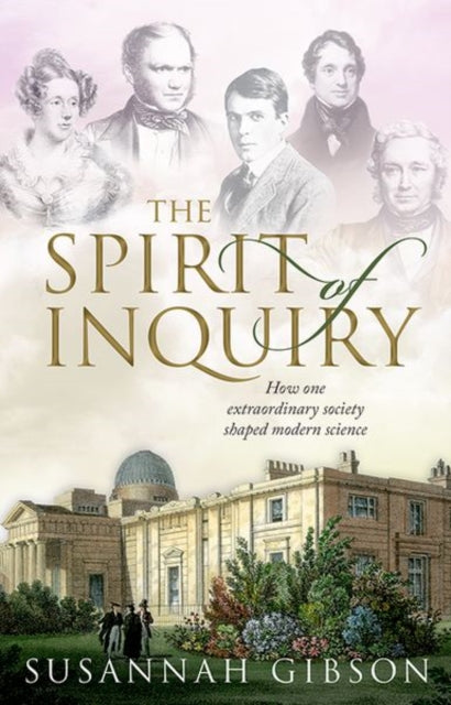 Spirit of Inquiry: How one extraordinary society shaped modern science