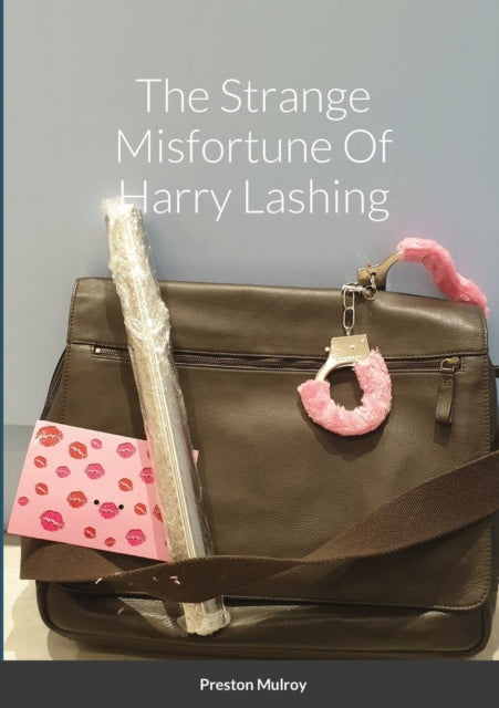 Strange Misfortune Of Harry Lashing