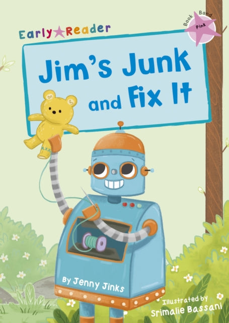 Jim's Junk and Fix It: (Pink Early Reader)