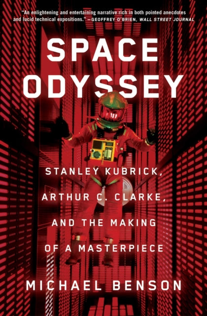 Space Odyssey: Stanley Kubrick, Arthur C. Clarke, and the Making of a Masterpiece