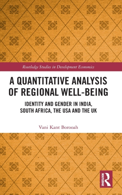 Quantitative Analysis of Regional Well-Being: Identity and Gender in India, South Africa, the USA and the UK