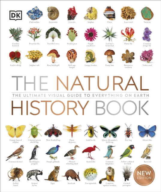 Natural History Book: The Ultimate Visual Guide to Everything on Earth