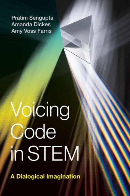 Voicing Code in STEM: A Dialogical Imagination