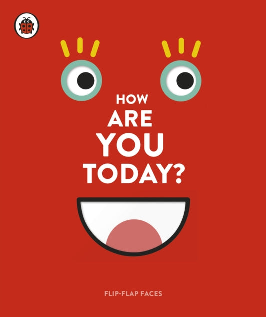 How Are You Today?: Flip-Flap Faces
