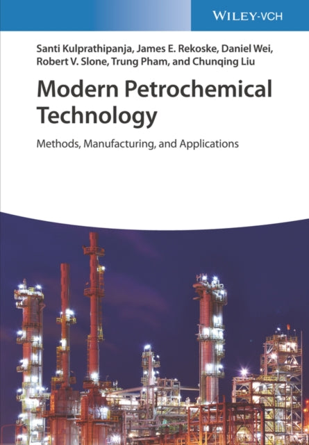 Modern Petrochemical Technology: Methods, Manufacturing and Applications