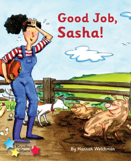 Good Job, Sasha!: Phonics Phase 3