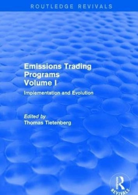 Emissions Trading Programs: Volume I: Implementation and Evolution Volume II: Theory and Design