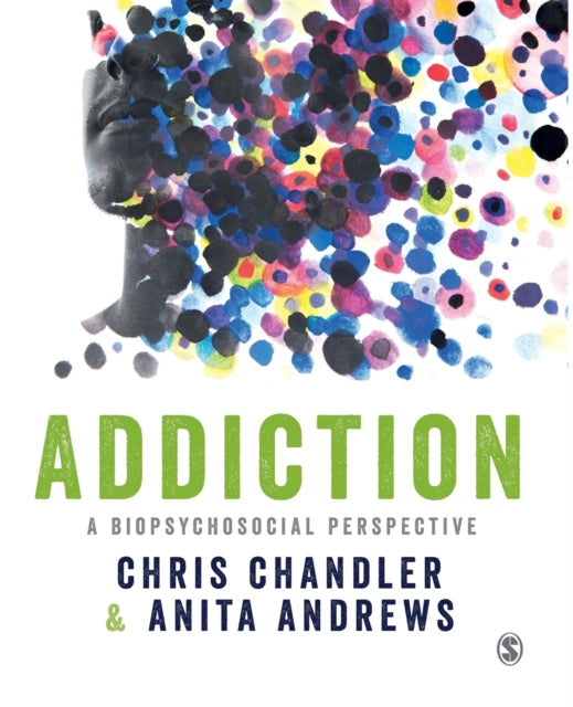 Addiction: A biopsychosocial perspective