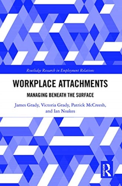 Workplace Attachments: Managing Beneath the Surface