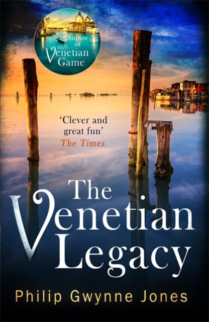 Venetian Legacy: a haunting new thriller set in the beautiful and secretive islands of Venice from the bestselling author