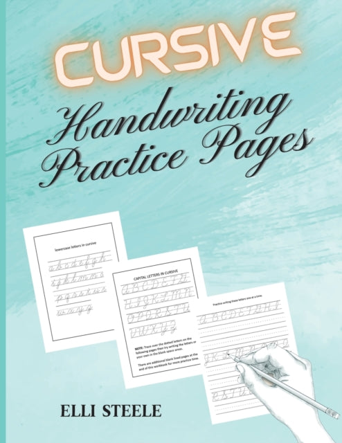 Cursive Handwriting Practice Pages: Cursive Handwriting book for beginners workbook.