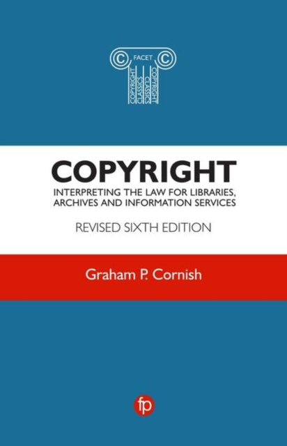 Copyright: Interpreting the law for libraries, archives and information services
