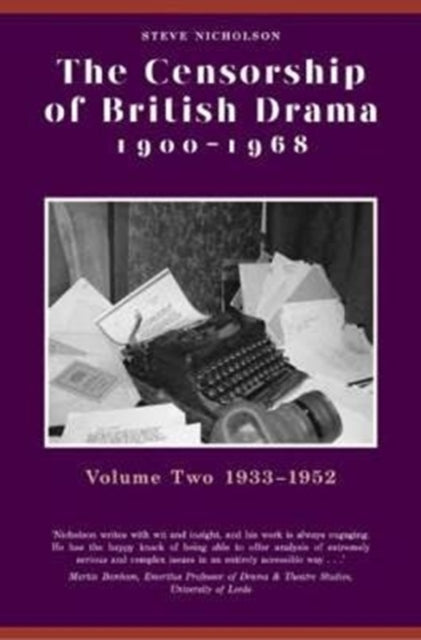Censorship of British Drama 1900-1968 Volume 2: 1933-1952
