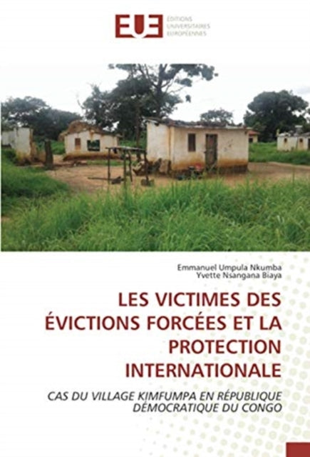 Les Victimes Des Evictions Forcees Et La Protection Internationale