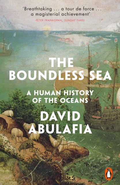 Boundless Sea: A Human History of the Oceans