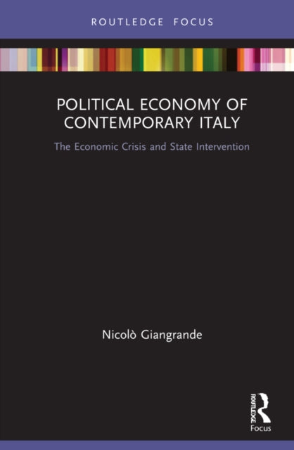 Political Economy of Contemporary Italy: The Economic Crisis and State Intervention